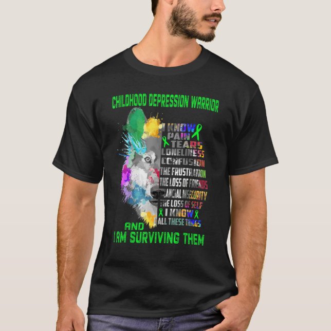 Childhood Depression I Know All Things And I Survi T-Shirt (Vorderseite)