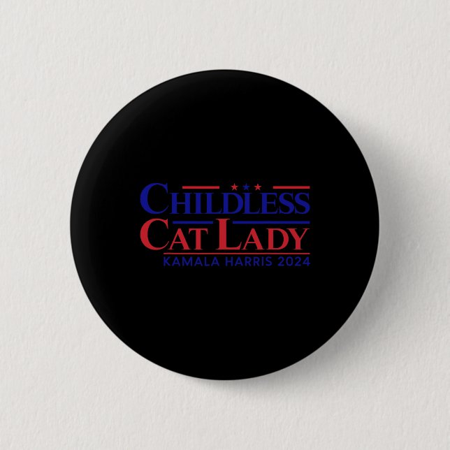 Childless Cat Lady Kamala 2024 Harris Funny Presid Button (Vorderseite)