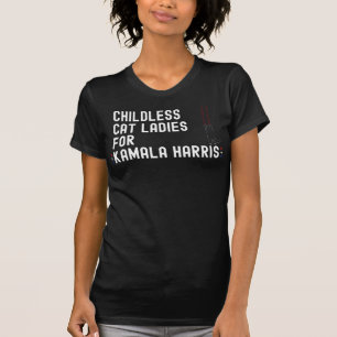 Childless Cat Ladys for Kamala Harris 2024 - Kama T-Shirt