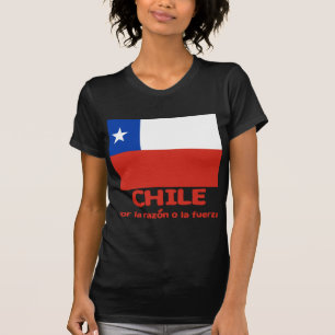 Chile-Flaggen-T - Shirt mit chilenischem Motto