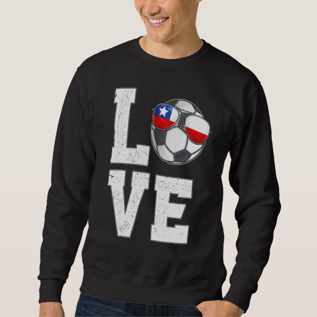 Chile Fußball Liebe Chilenische Flagge Sweatshirt (Vorderseite)