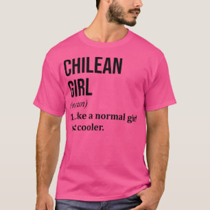 Chilenischer Girl - Definition-Chile T-Shirt
