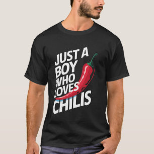 Chili ist nur ein Junge, der Chilis liebt T-Shirt