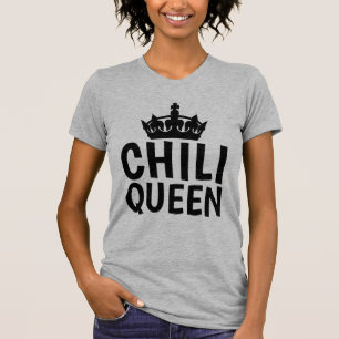 CHILI QUEEN T - Shirt