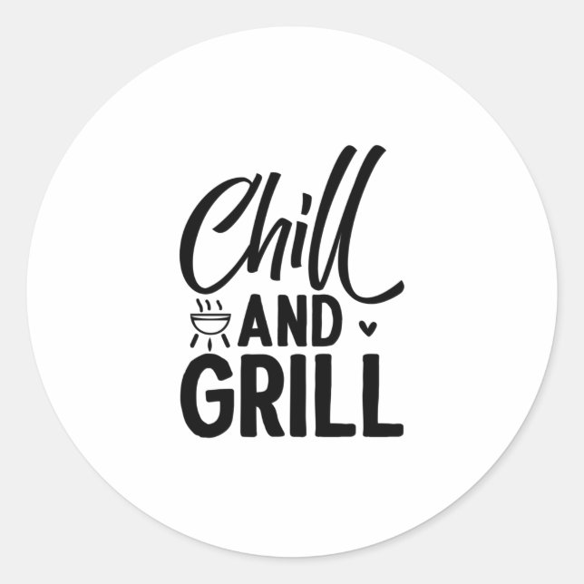 Chill and Grill GRILLEN Runder Aufkleber (Vorderseite)