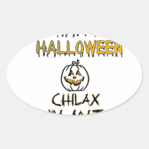 Chill and Relax Happy Halloween Collection Ovaler Aufkleber