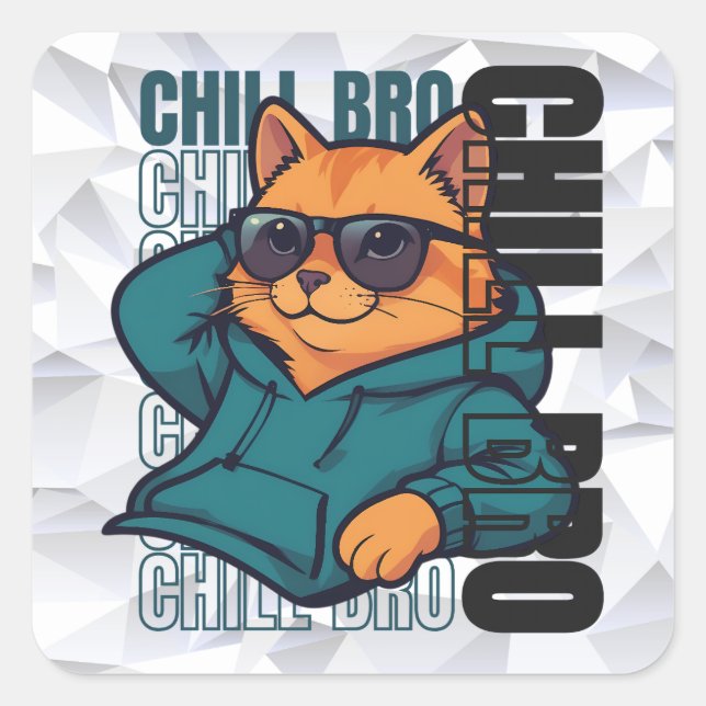 Chill Bro Cat Quadratischer Aufkleber (Vorderseite)