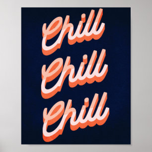 Chill Chill Chill! Retro Poster