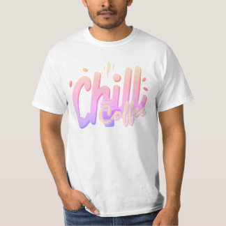 Chill Coffee Typografie Minimaler Kaffeeliebhaber T-Shirt