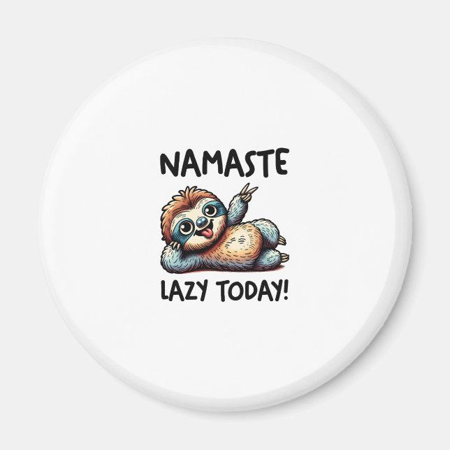 Chill Faultier Namaste Lazy Vibes Magnet (Vorne)