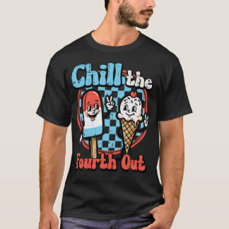 Chill Fourth Out Popsicle Eiscreme 4. Juli T-Shirt