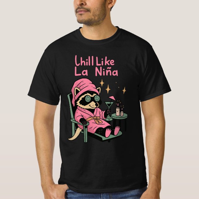 Chill like La Niña Raccoon | Funny Relaxed Animal T-Shirt (Vorderseite)