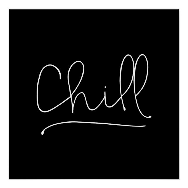 Chill Minimalistische Typografie Poster (Vorderseite)