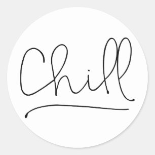 Chill Minimalistische Typografie Runder Aufkleber