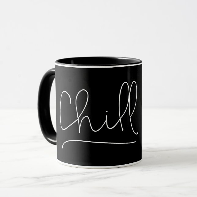 Chill Minimalistische Typografie Tasse (Vorderseite Links)