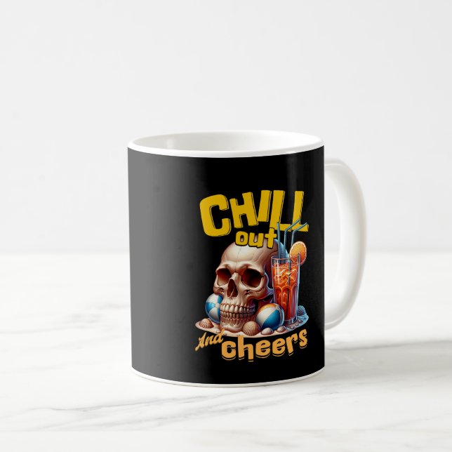 Chill Out and Cheers Kaffeetasse (VorderseiteRechts)