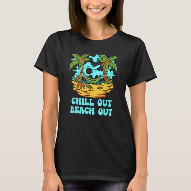 Chill Out Beach Out Vacation Friends Trip Buddy Sp T-Shirt (Vorderseite)
