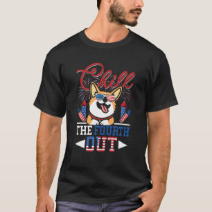 Chill-Out Corgi Hund Lover Funny 4th of T-Shirt