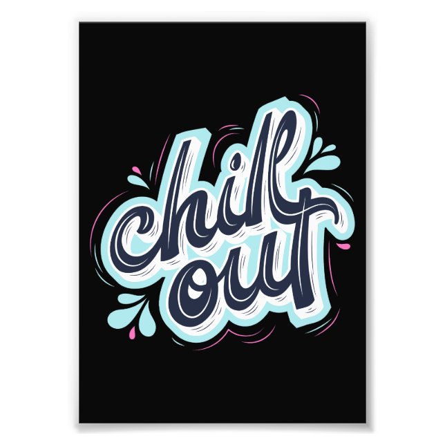 Chill Out Fotodruck (Vorne)