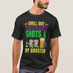 Chill Out I hatte sowohl meine Shots als auch Boos T-Shirt