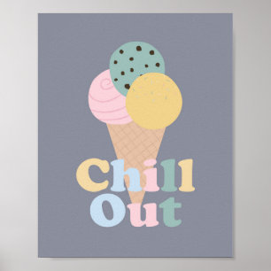 Chill Out Ice Creme Poster