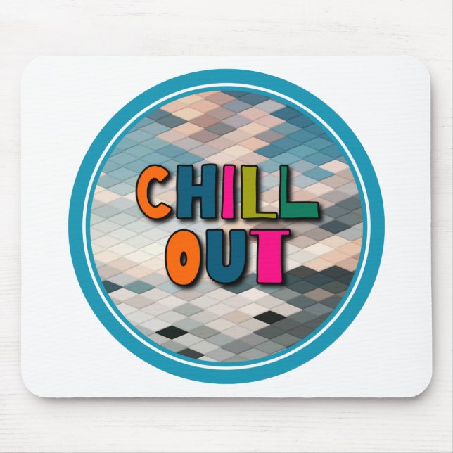 Chill out mousepad (Vorne)