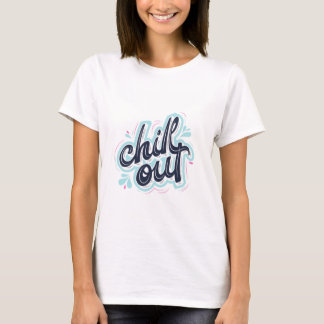 Chill Out Retro-Typografie Damen Grafik T-Shirt