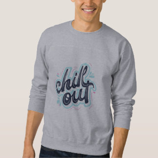 Chill Out Retro-Typografie Herren Grafik Sweatshir Sweatshirt