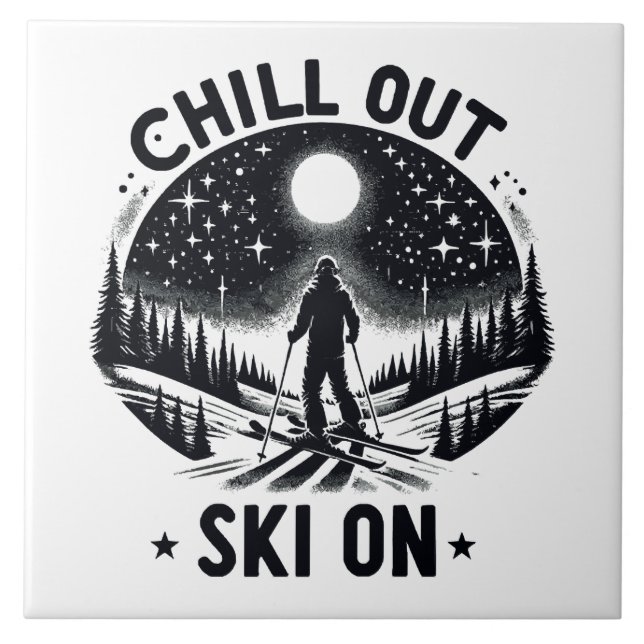 Chill out Ski on on Fliese (Vorderseite)