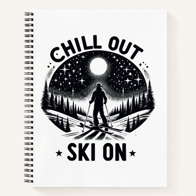 Chill out Ski on on Notizbuch (Vorderseite)