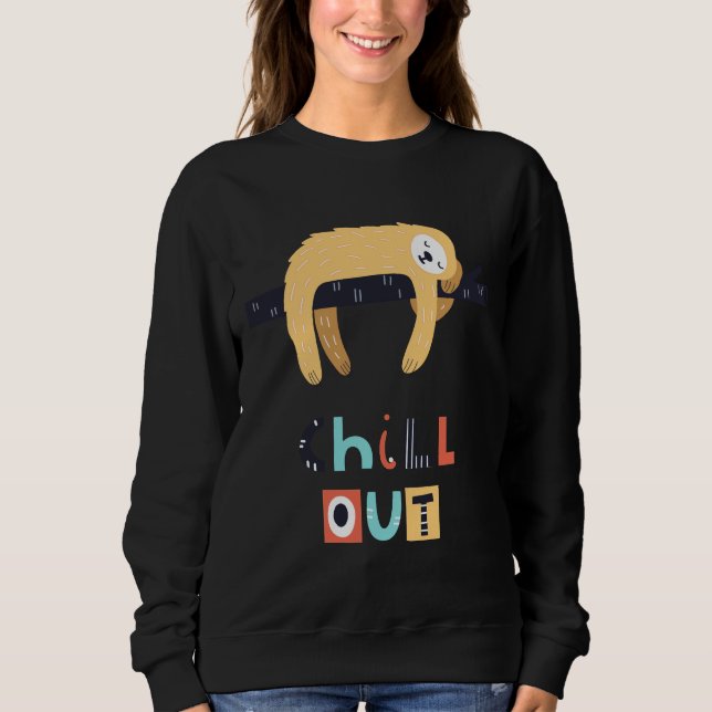 Chill Out Sloth Sweatshirt (Vorderseite)