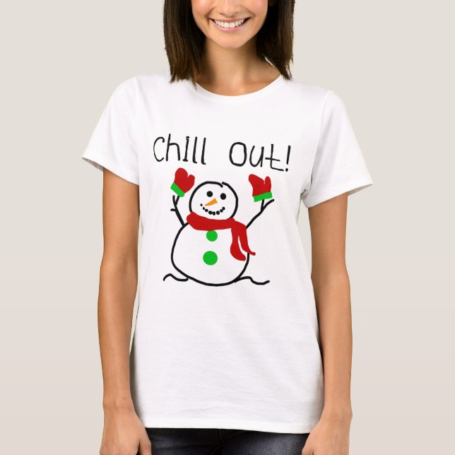 Chill Out Snowman Tshirts und Geschenke (Vorderseite)