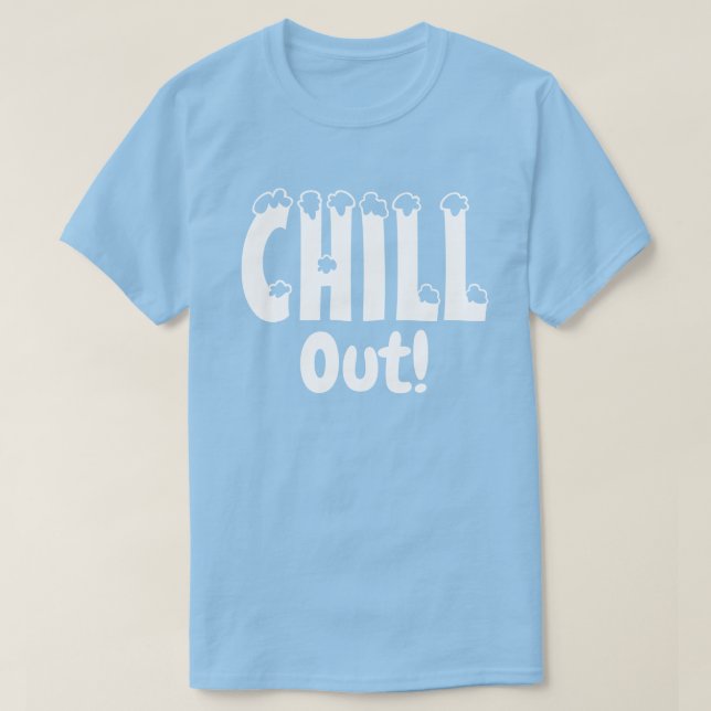 Chill Out T - Shirt (Design vorne)