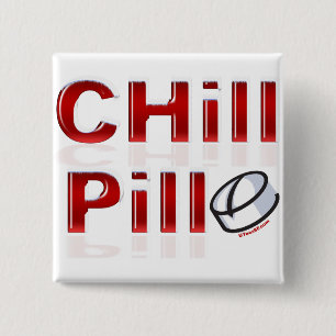 Chill Pill Funny PMS Button