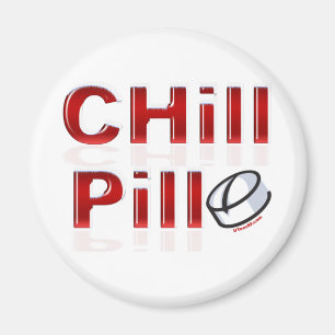 Chill Pill Funny PMS Magnet