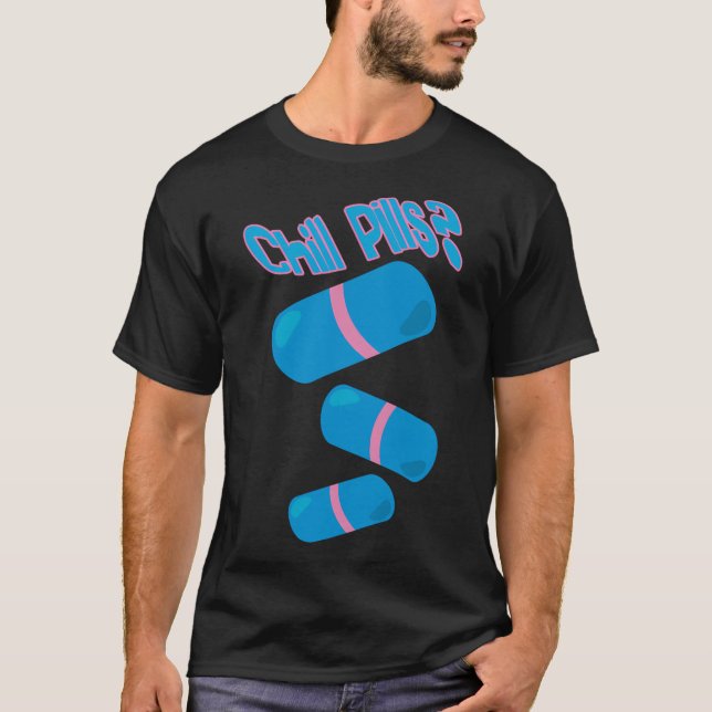 Chill Pills T-Shirt (Vorderseite)