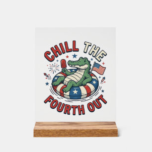 Chill The Fourth Out Alligator Patrioten-Shirt Des Acrylschild