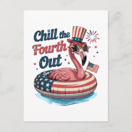 Chill The Fourth Out Funny 4th of July Flamingo Ankündigungspostkarte