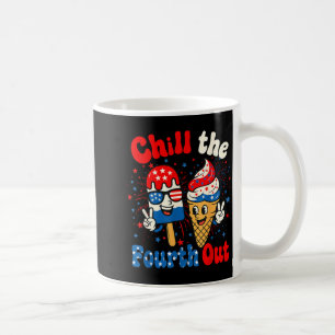 Chill The Fourth Out Lustige Eiscreme 4. Juli Kaffeetasse