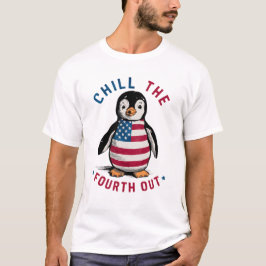 Chill The Fourth Out lustige Pinguin USA Flag T-Shirt