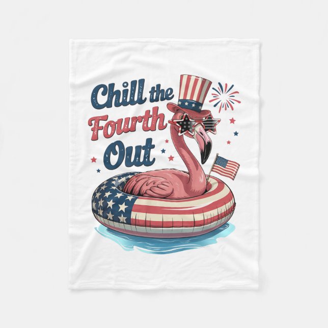Chill The Fourth Out lustiger 4. Juli Flamingo Fleecedecke (Vorderseite)