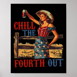 Chill The Fourth Out Retro 4. Juli Patriotisch W Poster