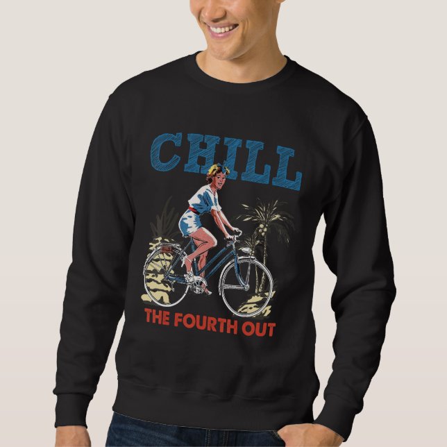 Chill The Fourth Out Retro Bicycle Girl Happy 4th  Sweatshirt (Vorderseite)