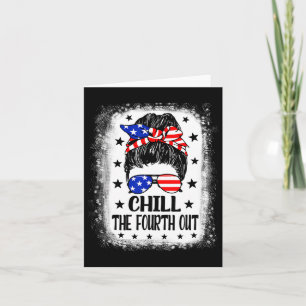 Chill the vierten out lustigen Patriotic 4. Juli W Karte