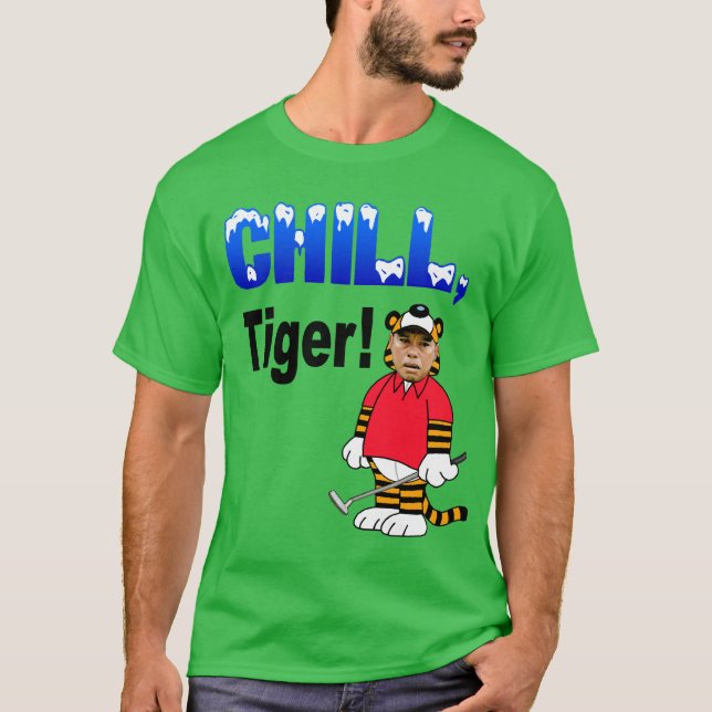 Chill Tiger T - Shirt (Vorderseite)