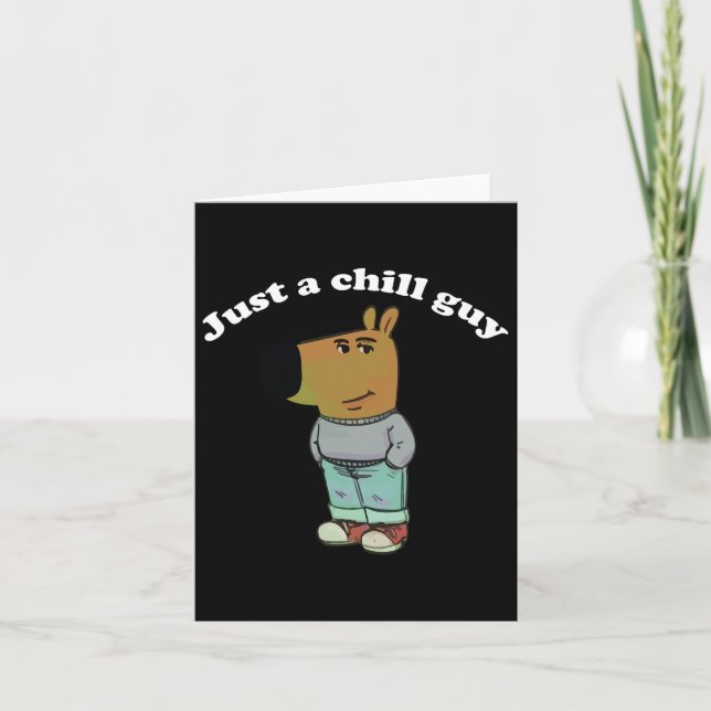 Chill Typ Funny Meme Geschenke Karte (Vorderseite)