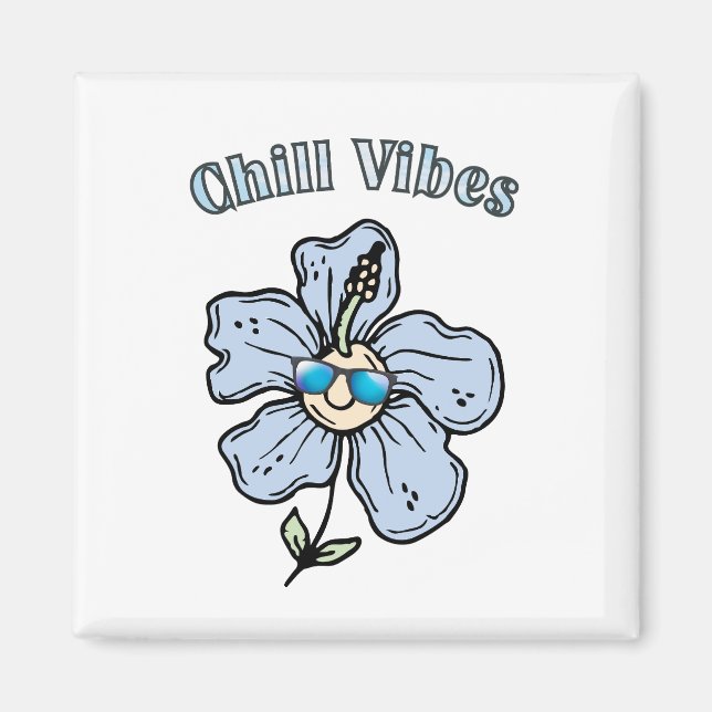 Chill Vibes Magnet (Vorne)