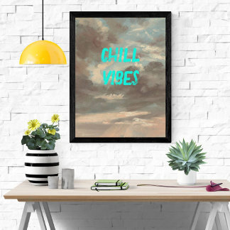 Chill Vibes Moody Cloud Sky Text Türkise Poster