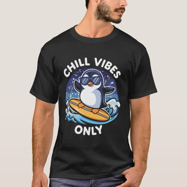 Chill Vibes Only Funny Penguin T-Shirt – Cool Summ (Vorderseite)