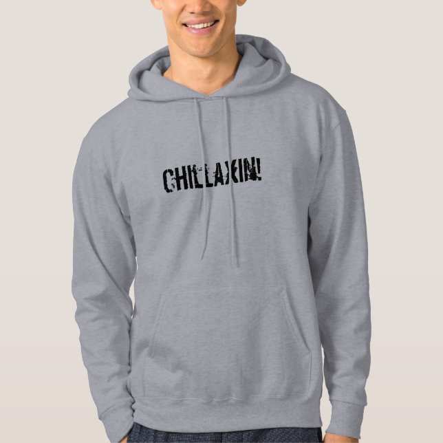 Chillaxin! Graues mit Kapuze Sweatshirt (Vorderseite)